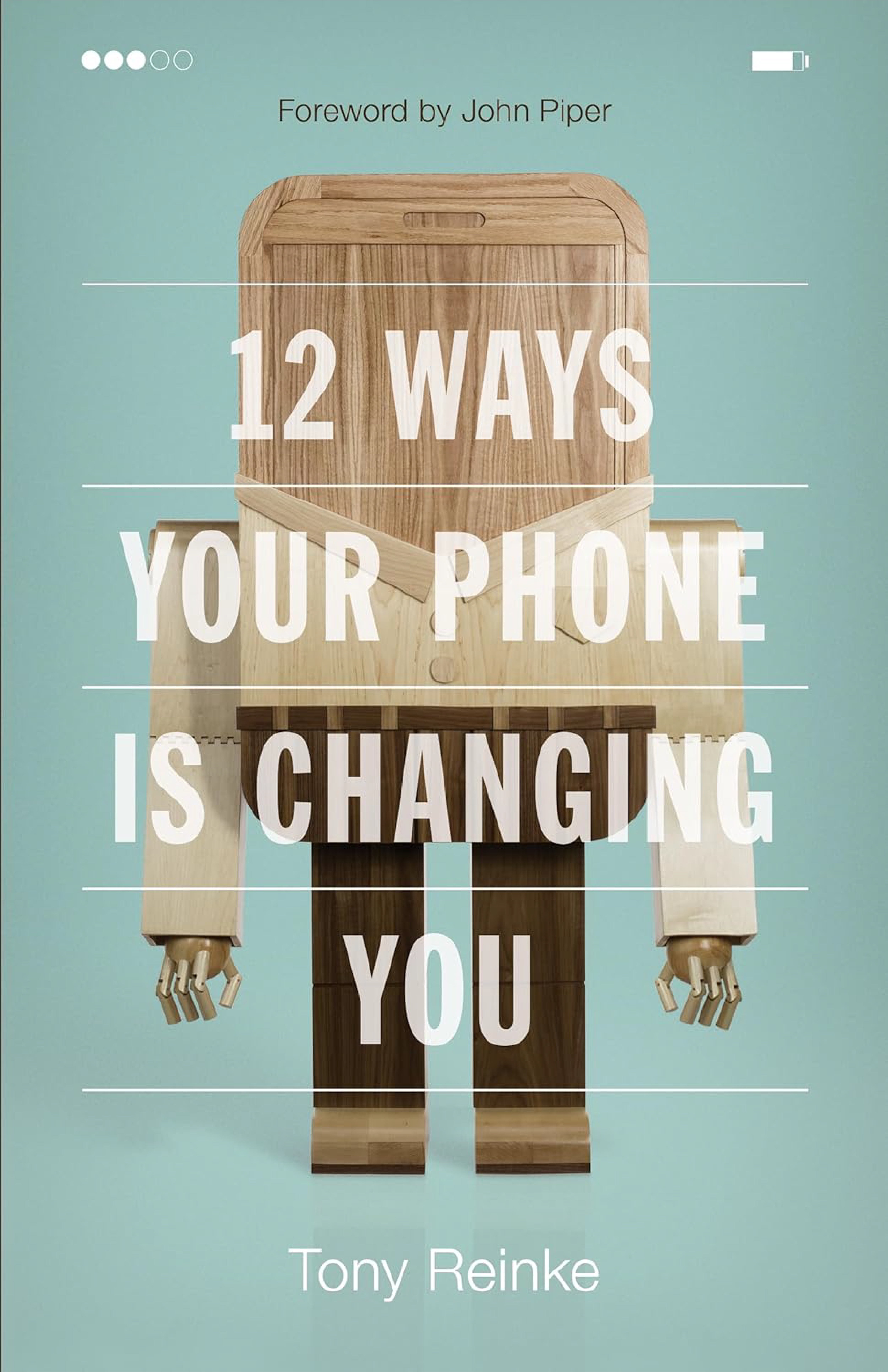 12 Ways Your Phone Is Changing You Book Cover
